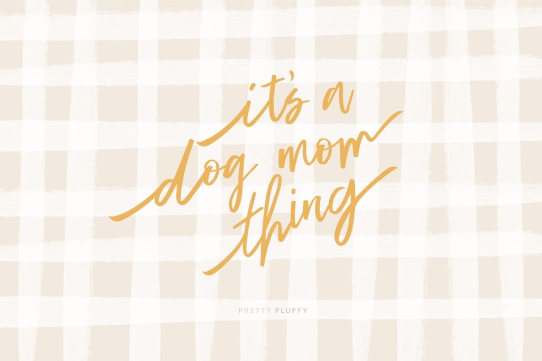 39 Dog Mom Quotes to Celebrate National Dog Mom's Day